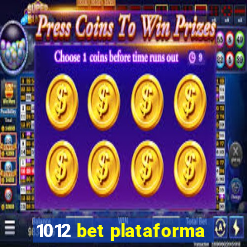 1012 bet plataforma